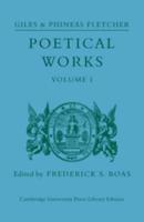 Poetical Works [Of] Giles and Phineas Fletcher