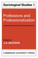 Professions and Professionalization
