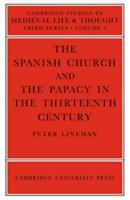The Spanish Church and the Papacy in the Thirteenth Century