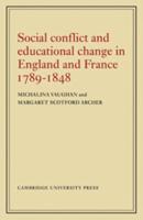 Social Conflict and Educational Change in England and France, 1789-1848