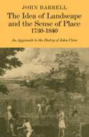 The Idea of Landscape and the Sense of Place, 1730-1840