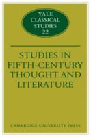 Yale Classical Studies. Vol.22 Studies in Fifth-Century Thought and Literature