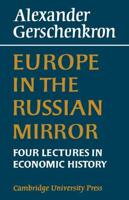 Europe in the Russian Mirror: Four Lectures in Economic History