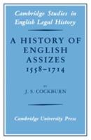 A History of English Assizes, 1558-1714