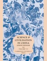 Science and Civilisation in China. Vol.5, Chemistry and Chemical Technology. Pt.5, Spagyrical Discovery and Invention