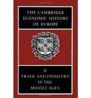 The Cambridge Economic History. Vol.2 Trade and Industry in the Middle Ages
