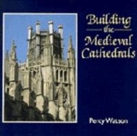 Building the Medieval Cathedrals