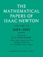 The Mathematical Papers of Isaac Newton. Vol.6 1684-1691