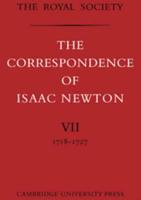 The Correspondence of Isaac Newton. Vol.7 1718-1727