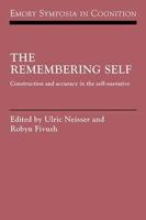 The Remembering Self: Construction and Accuracy in the Self-Narrative