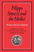 Filippo Strozzi and the Medici