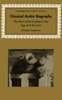 Classical Arabic Biography: The Heirs of the Prophets in the Age of Al-Ma'mun