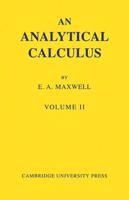 An Analytical Calculus: Volume 2: For School and University