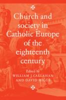 Church and Society in Catholic Europe of the Eighteenth Century