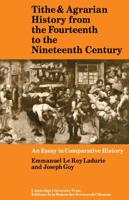 Tithe and Agrarian History from the Fourteenth to the Nineteenth Centuries