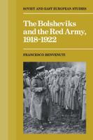 The Bolsheviks and the Red Army 1918 1921