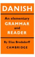 Danish: An Elementary Grammar and Reader