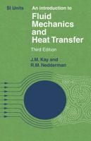 An Introduction to Fluid Mechanics and Heat Transfer