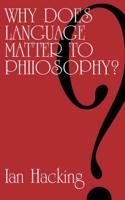 Why Does Language Matter to Philosophy?