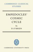 Empedocles' Cosmic Cycle: A Reconstruction from the Fragments and Secondary Sources
