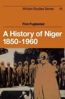 A History of Niger, 1850-1960