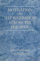 Motivation and Self-Regulation Across the Life Span