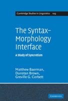 The Syntax-Morphology Interface: A Study of Syncretism