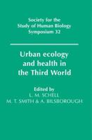 Urban Ecology and Health in the Third World