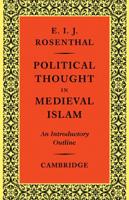 Political Thought in Medieval Islam: An Introductory Outline