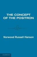 The Concept of the Positron: A Philosophical Analysis