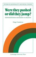 Were They Pushed or Did They Jump?: Individual Decision Mechanisms in Education