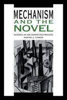 Mechanism and the Novel: Science in the Narrative Process