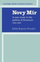 Novy Mir: A Case Study in the Politics of Literature 1952-1958