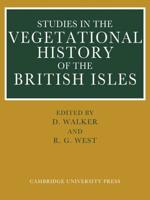 Studies in the Vegetational History of the British Isles: Essays in Honour of Harry Godwin