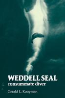 Weddell Seal, Consummate Diver