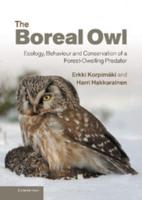 The Boreal Owl: Ecology, Behaviour and Conservation of a Forest-Dwelling Predator