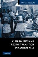 The Logic of Clan Politics in Central Asia