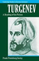 Turgenev: A Reading of His Fiction