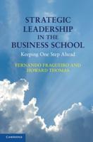 Strategic Leadership in the Business School