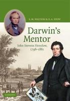 Darwin's Mentor: John Stevens Henslow, 1796 1861