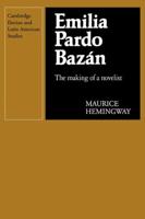 Emilia Pardo Bazan: The Making of a Novelist