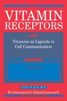 Vitamin Receptors: Vitamins as Ligands in Cell Communication - Metabolic Indicators