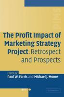 The Profit Impact of Marketing Strategy Project: Retrospect and Prospects