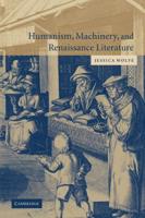 Humanism and Machinery in Renaissance Literature