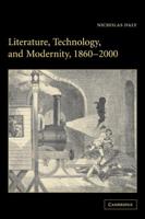 Literature, Technology, and Modernity, 1860 2000