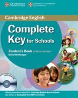 Complete Key for Schools. Student's Pack