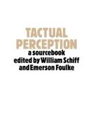 Tactual Perception: A Sourcebook