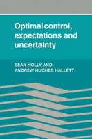 Optimal Control, Expectations and Uncertainty
