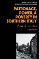 Patronage, Power, and Poverty in Southern Italy