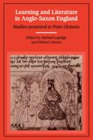 Learning and Literature in Anglo-Saxon England: Studies Presented to Peter Clemoes on the Occasion of His Sixty-Fifth Birthday